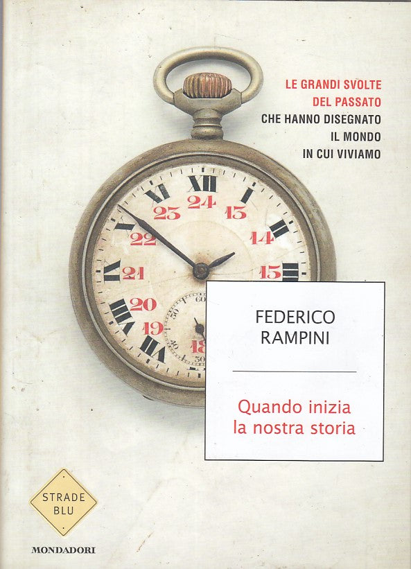 LS- QUANDO INIZIA LA NOSTRA STORIA - RAMPINI - MONDADORI --- 2018 - B - YFS496