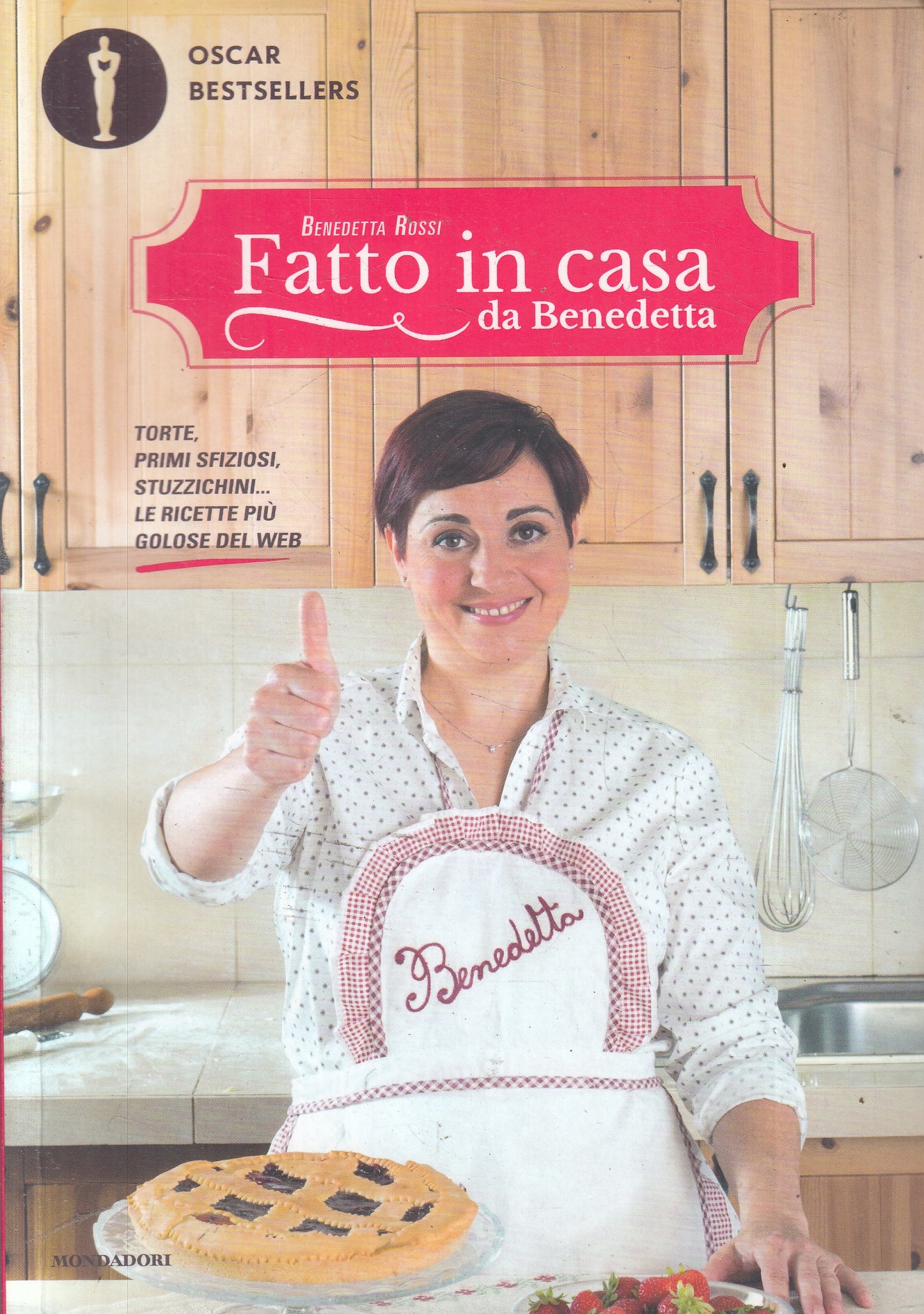 LK- FATTO IN CASA DA BENEDETTA- ROSSI- MONDADORI- OSCAR BESTSELLERS--- B- YFS960