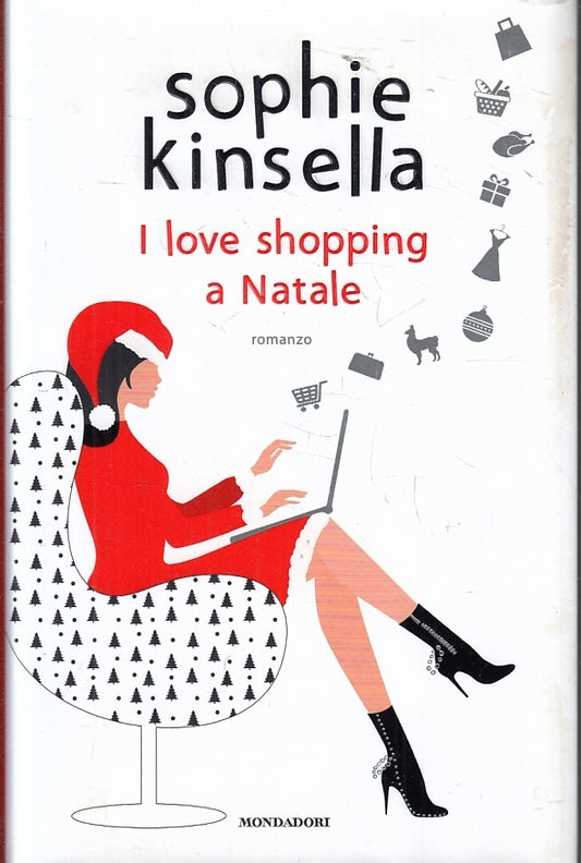 LN2- I LOVE SHOPPING NATALE - SOPHIE KINSELLA - MONDADORI OMNIBUS - CS- JXS97