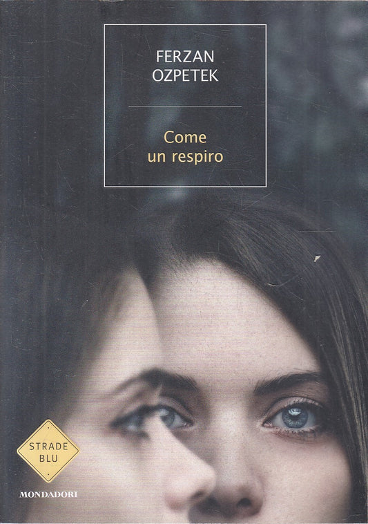 LN- COME UN RESPIRO - OZPETEK - MONDADORI -- 1a ED. - 2020 - B - YFS37