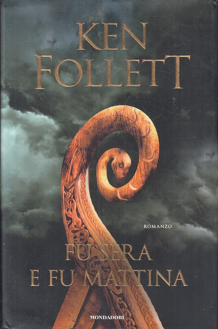LN- FU SERA E FU MATTINA - KEN FOLLETT - MONDADORI - OMNIBUS -- 2020- CS- YFS189