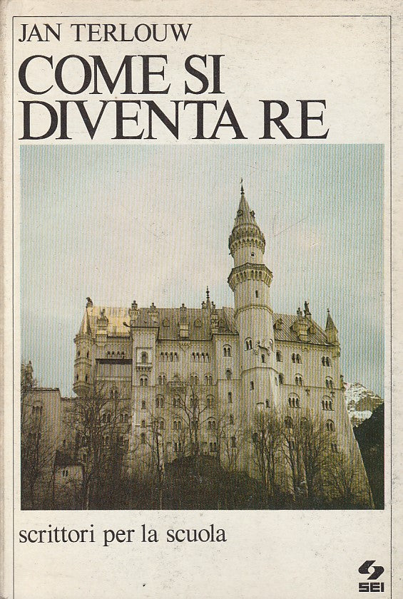 LN- COME SI DIVENTA RE - JAN TERLOUW - SEI --- 1979 - B - ZDS202