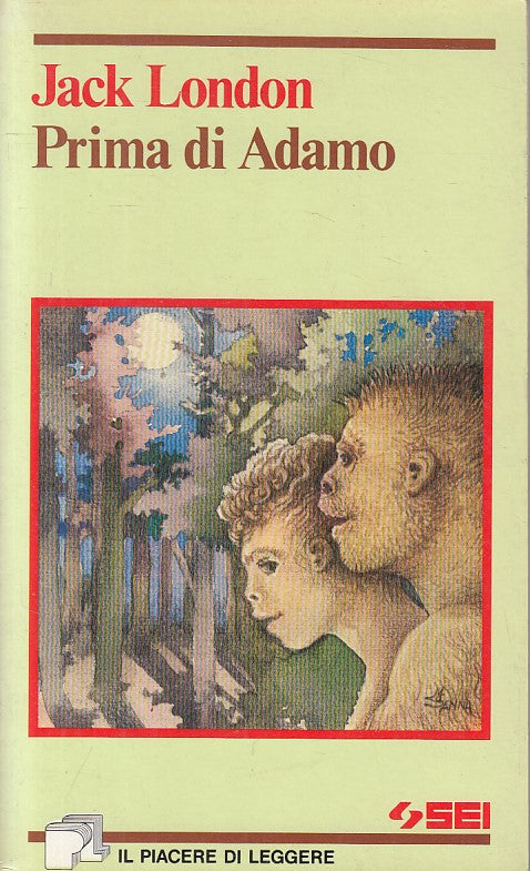 LN- PRIMA DI ADAMO - JACK LONDON - SEI - PIACERE LEGGERE -- 1988 - B - ZFS635