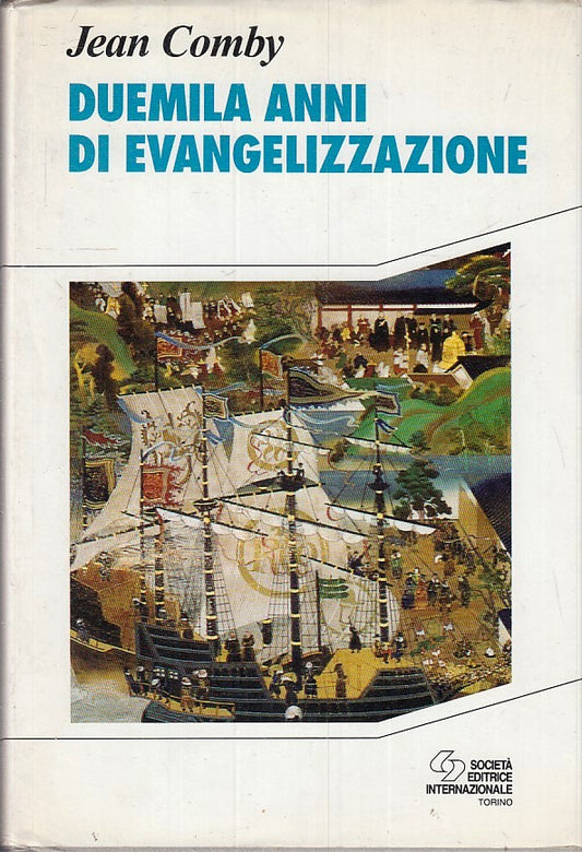 LS- DUEMILA ANNI DI EVANGELIZZAZIONE - JEAN COMBY - SEI --- 1994 - CS - ZFS174