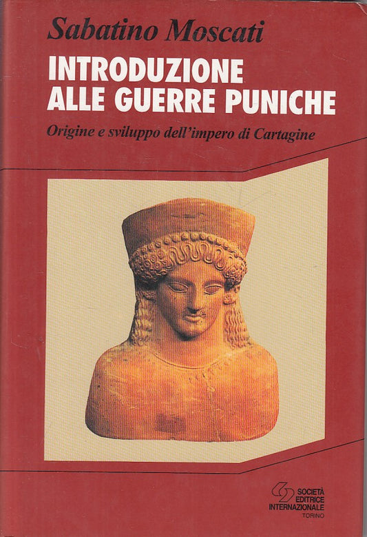 LS- INTRODUZIONE ALLE GUERRE PUNICHE - MOSCATI - SEI --- 1994 - CS - ZFS467