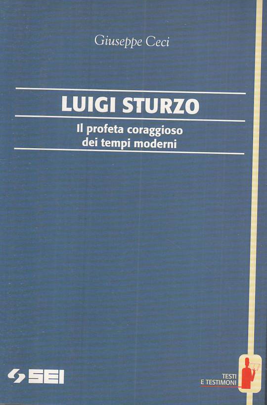 LS- LUIGI STURZO PROFETA CORAGGIOSO - CECI - SEI --- 1996 - B - YTS252