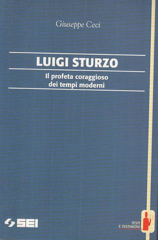 LS- LUIGI STURZO PROFETA CORAGGIOSO - CECI - SEI --- 1996 - B - YTS252