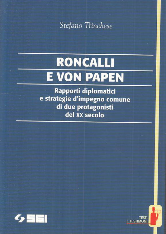 LS- RONCALLI E VON PAPEN RAPPORTI - TRINCHESE - SEI --- 1996 - B - YTS408