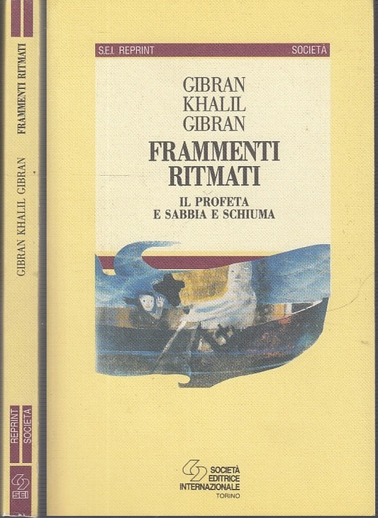 LZ- FRAMMENTI RITMATI PROFETA E SABBIA... - GIBRAN KHALIL- SEI--- 1997- B- XFS46