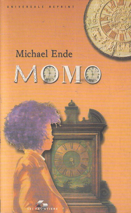 LN- MOMO - MICHAEL ENDE - SEI FRONTIERE - UNIVERSALE REPRINT -- 2001 - B- YFS414
