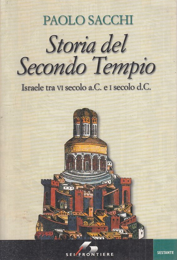 LS- STORIA DEL SECONDO TEMPIO - PAOLO SACCHI - SEI --- 2006 - B - ZFS524