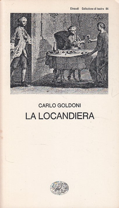 LN- LA LOCANDIERA - CARLO GOLDONI - EINAUDI - TEATRO -- 1982 - B - YFS177