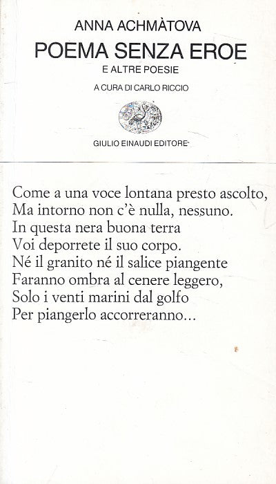 LN- POEMA SENZA EROE - ACHMATOVA - EINAUDI - POESIA -- 2005 - B - ZFS445