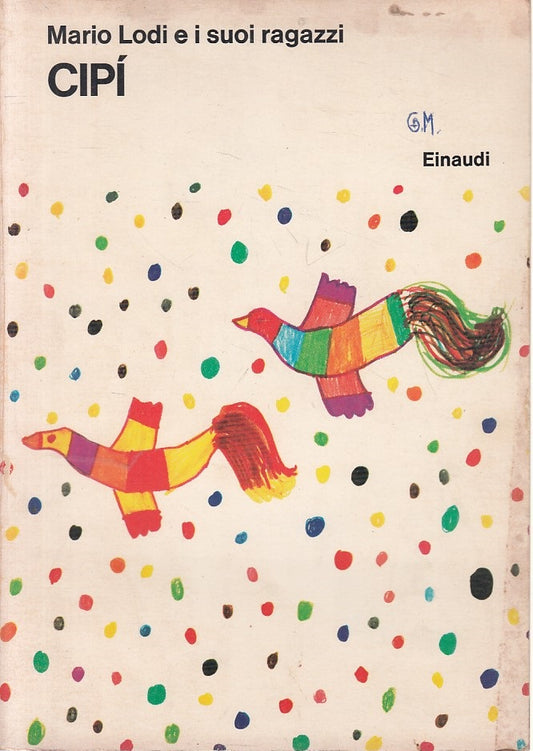 LN- CIPI' - MARIO LODI - EINAUDI - AVANTI -- 1972 - B - ZFS52