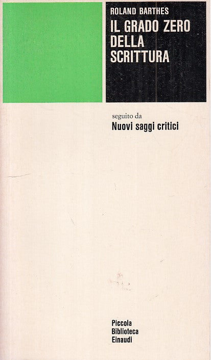 LS- IL GRADO ZERO DELLA SCRITTURA - BARTHES - EINAUDI --- 1982 - B - XFS999