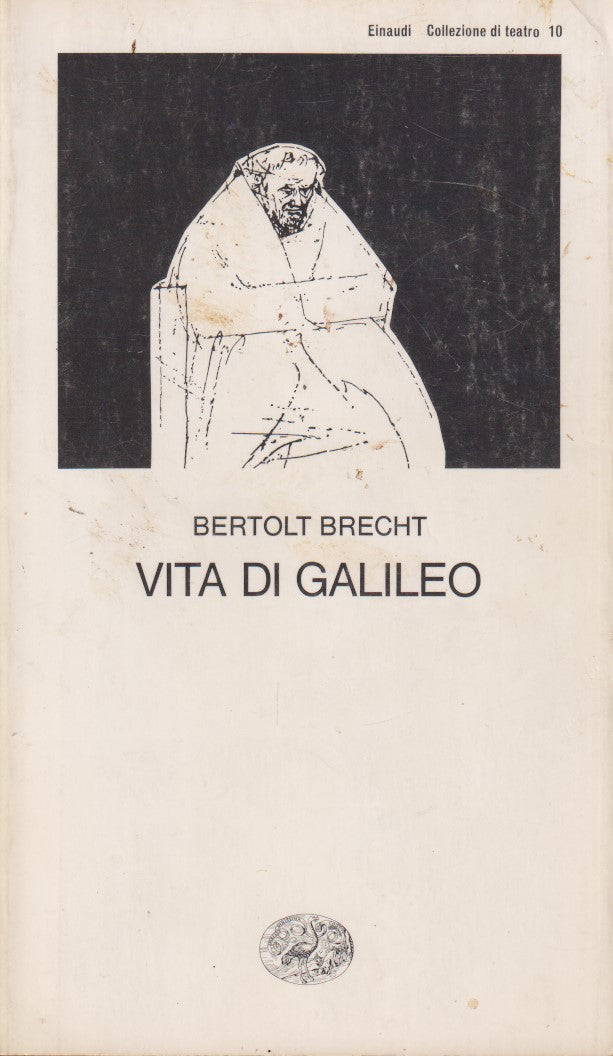 Vita di Galileo - Bertolt Brecht - Einaudi Collezione di Teatro - XFS