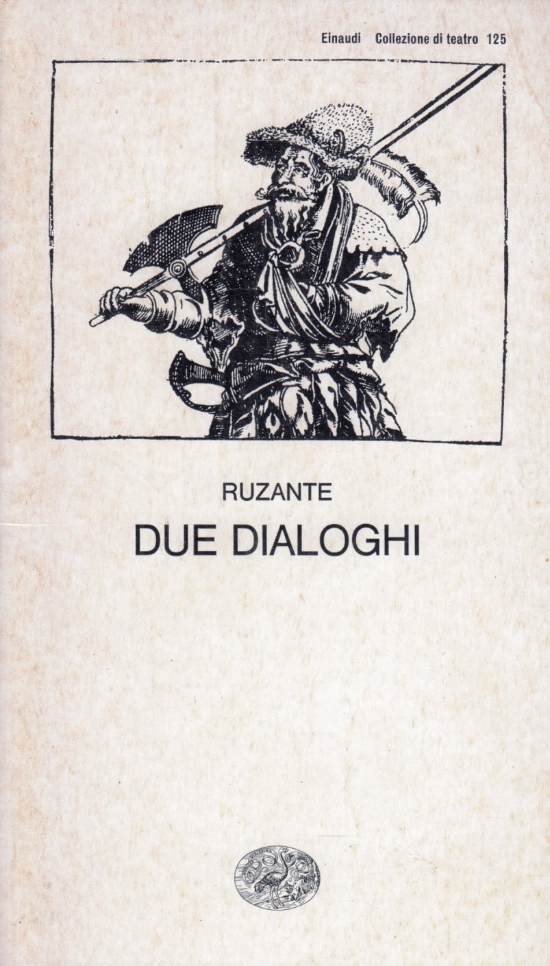 Due dialoghi - Ruzante - Einaudi Collezione di Teatro - XFS