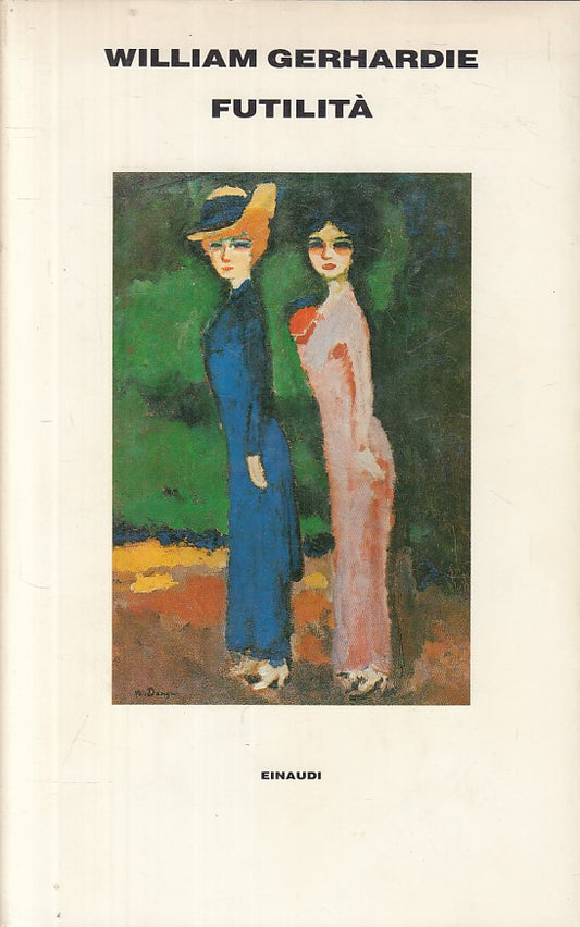 LN- FUTILITA' - WILLIAM GERHARDIE - EINAUDI --- 1988 - CS - ZFS244