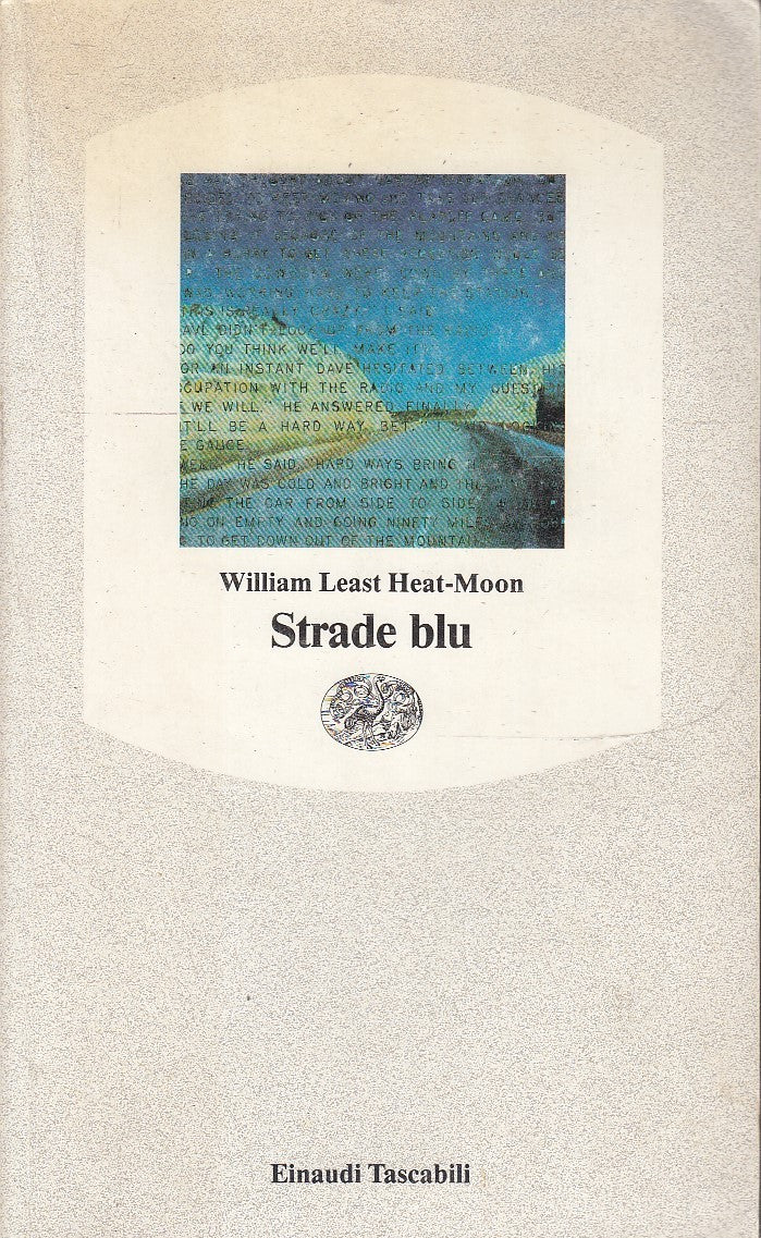 LN- STRADE BLU - WILLIAM LEAST HEAT-MOON - EINAUDI - TASCABILI -- 1990- B- XFS