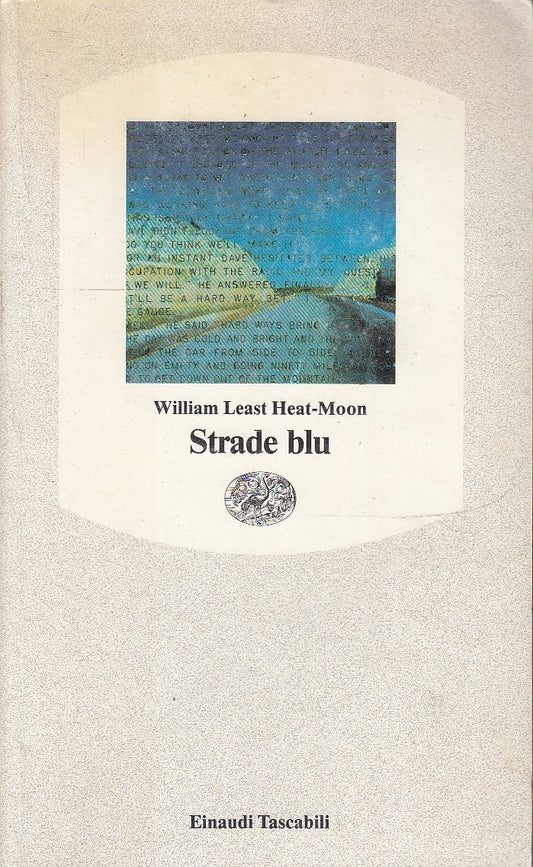 LN- STRADE BLU - WILLIAM LEAST HEAT-MOON - EINAUDI - TASCABILI -- 1990- B- XFS