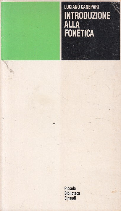 LS- INTRODUZIONE ALLA FONETICA - CANEPARI - EINAUDI --- 1985 - B - ZFS634