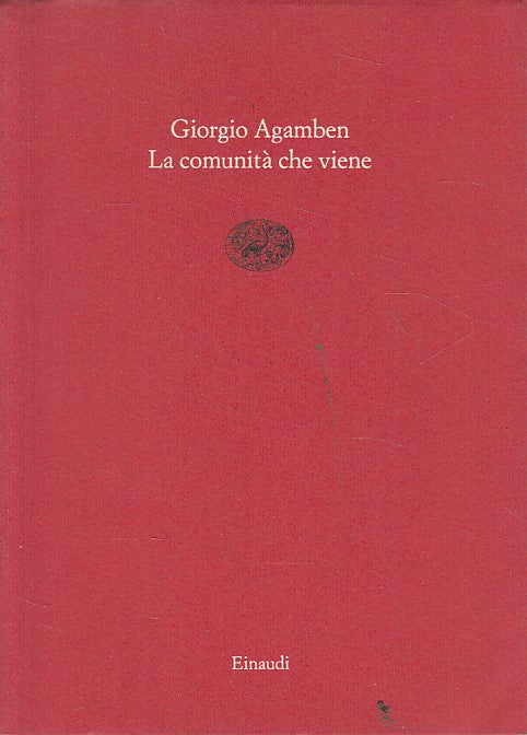 LS- LA COMUNITA' - AGAMBEN - EINAUDI - SAGGI BREVI -- 1990 - BS - YFS42