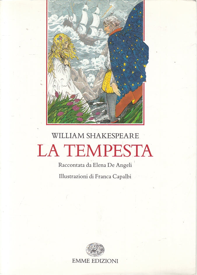 La tempesta - William Shakespeare Capalbi De Angeli - Emme - illustrato - ZFS141
