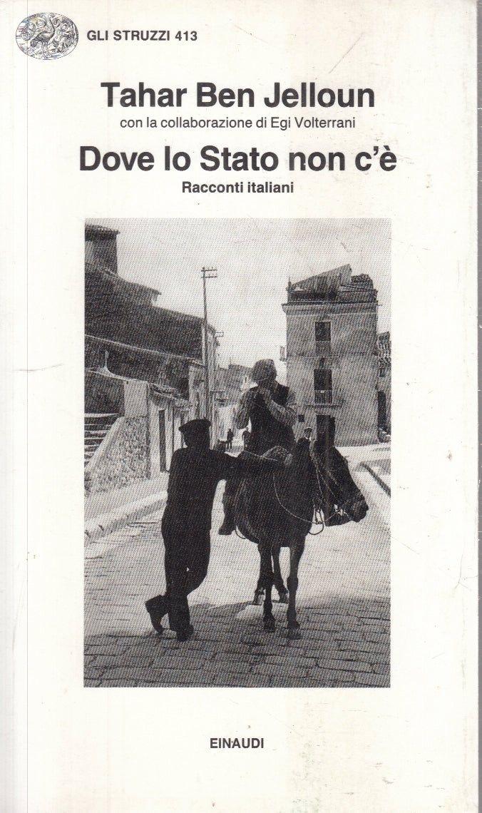 LS- DOVE LO STATO NON C'E'- TAHAR BEN JELLOUM- EINAUDI- GLI STRUZZI- 1991- B-XFS