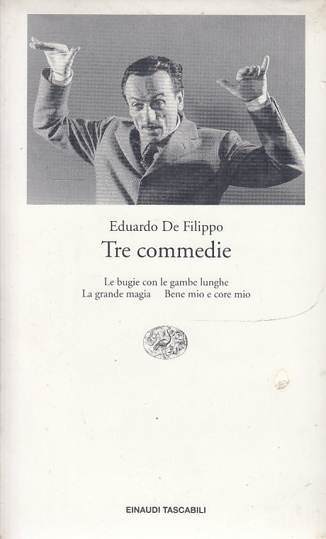 LN- TRE COMMEDIE - EDUARDO DE FILIPPO - EINAUDI - TASCABILI -- 1993- B- XFS6