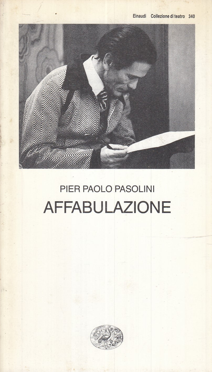 LN- AFFABULAZIONE- PIER PAOLO PASOLINI- EINAUDI- COLLEZIONE TEATRO-- 1992- B-XFS