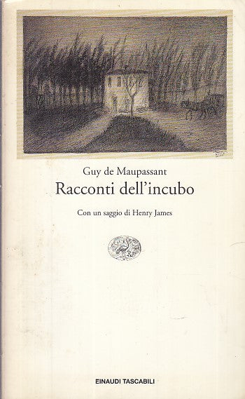 LN- RACCONTI DELL'INCUBO - GUY DE MAUPASSANT - EINAUDI -- 1a ED.- 1993- B- XDS25