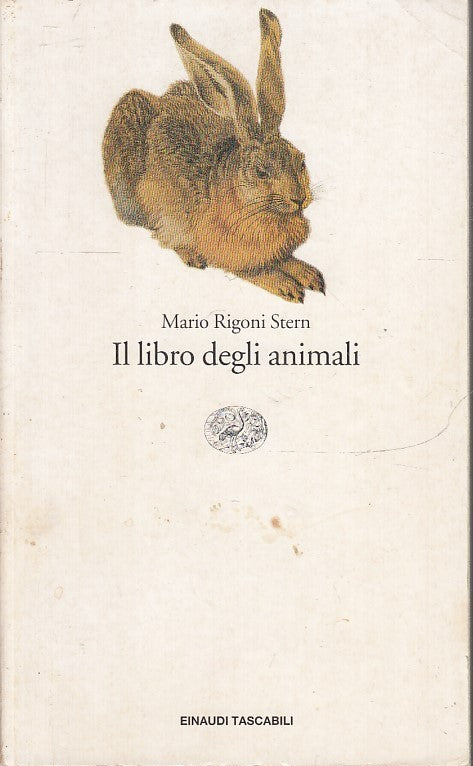 LN- IL LIBRO DEGLI ANIMALI- MARIO RIGONI STERN- EINAUDI- TASCABILI- 2001- B- XFS