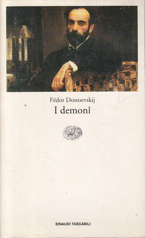 LN- I DEMONI - FEDOR DOSTOEVSKIJ - EINAUDI - LETTERATURA -- 1993 - B - YDS180