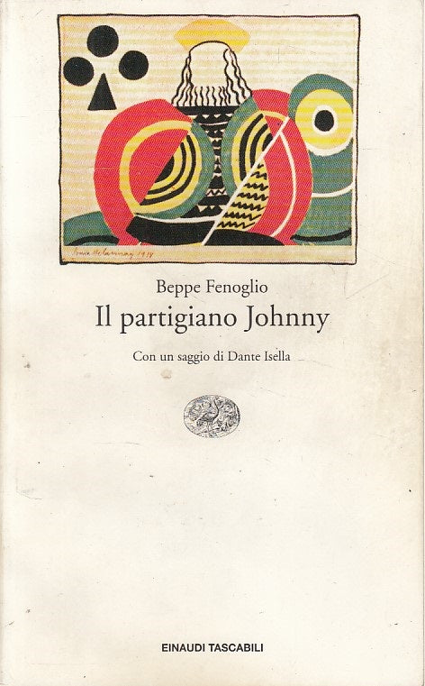 LN- IL PARTIGIANO JOHNNY - FENOGLIO - EINAUDI - LETTERATURA -- 1996 - B - ZFS250