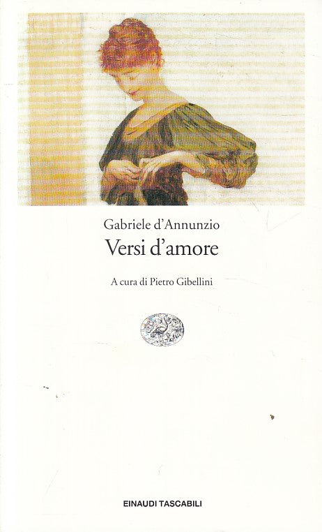 VERSI D'AMORE - D'ANNUNZIO - EINAUDI- TASCABILI CLASSICI-- 1995 - B - ZFS174
