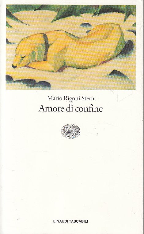 LN- AMORE DI CONFINE - STERN - EINAUDI - LETTERATURA -- 1999 - B - YFS177