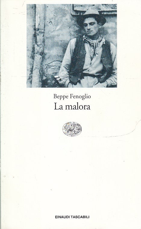 LN- LA MALORA - BEPPE FENOGLIO - EINAUDI - TASCABILI --- B - XFS