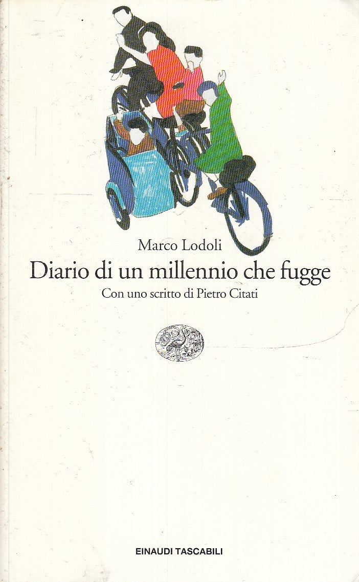 LN- DIARIO DI UN MILLENNIO CHE FUGGE - LODOLI- EINAUDI- TASCABILI-- 1997- B- XFS