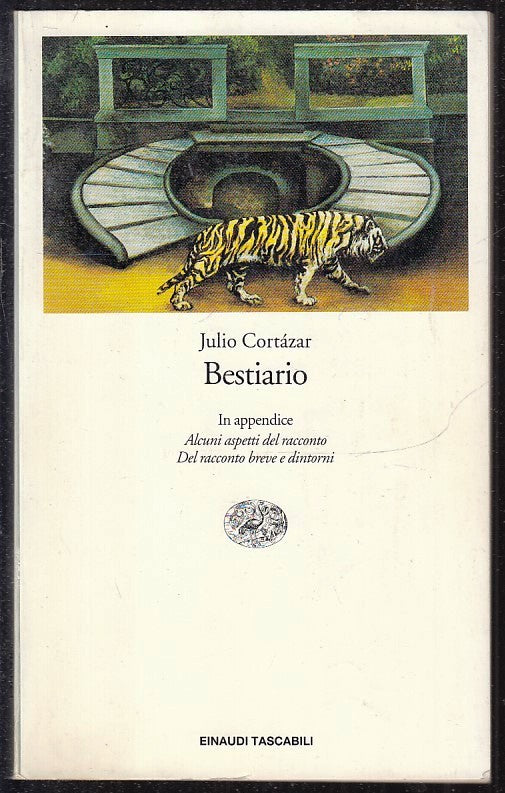 LN- BESTIARIO - JULIO CORTAZAR - EINAUDI - TASCABILI LETTERATURA-- 1996- B-  XFS