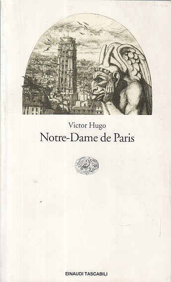 LN- NOTRE DAME DE PARIS - VICTOR HUGO - EINAUDI - TASCABILI -- 1999 - B - ZDS316