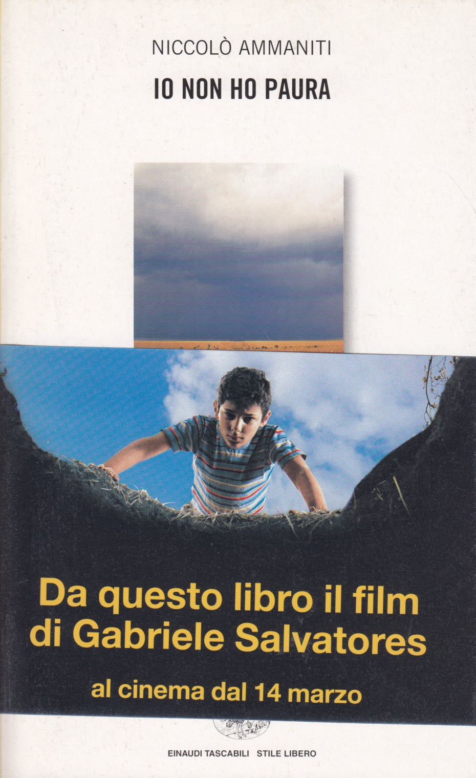 Io non ho paura- Niccolo' Ammaniti- Einaudi Tascabili Stile Libero- fascetta-XFS