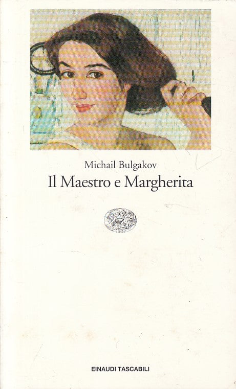 LN- IL MAESTRO E MARGHERITA - BULGAKOV - EINAUDI --- 2000 - B - YFS625