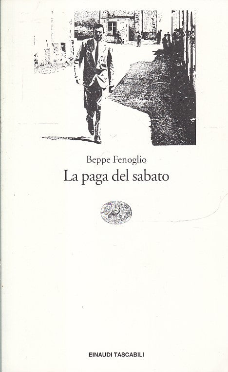 LN2- LA PAGA DEL SABATO - BEPPE FENOGLIO - EINAUDI TASCABILI - B - XFS