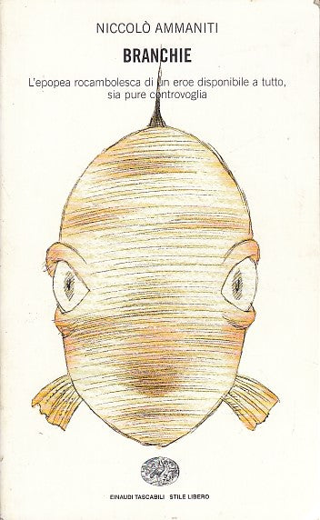 LN- BRANCHIE - AMMANITI - EINAUDI - STILE LIBERO -- 1997 - B - YDS565