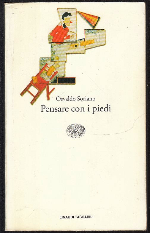 LN- PENSARE CON I PIEDI - SORIANO- EINAUDI- TASCABILI LETTERATURA-- 1997- B- XFS