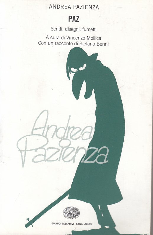 LN- PAZ SCRITTI DISEGNI FUMETTI - PAZIENZA - EINAUDI --- 2007 - B - YFS499