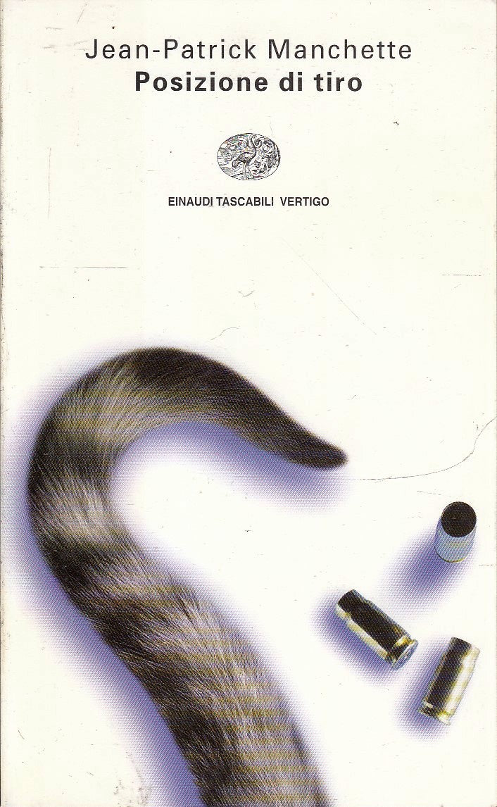LN- POSIZIONE DI TIRO - MANCHETTE - EINAUDI - TASCABILI VERTIGO -- 1998 - B- XFS