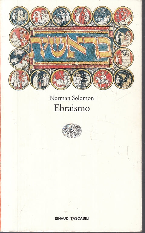 LD- EBRAISMO - NORMAN SOLOMON - EINAUDI - TASCABILI -- 1999 - B - XFS