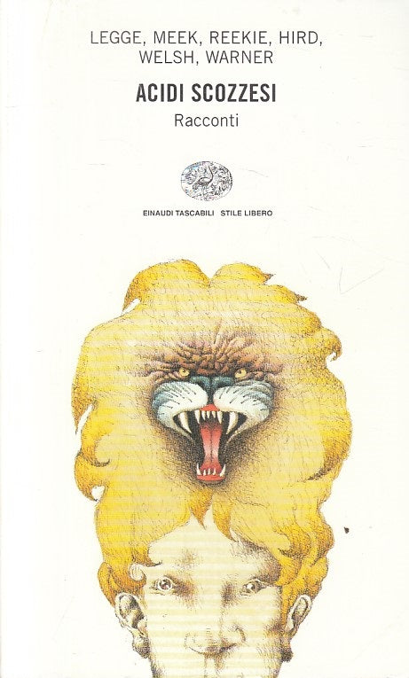 LN- ACIDI SCOZZESI - AA.VV. - EINAUDI - STILE LIBERO -- 1998 - B - YFS590