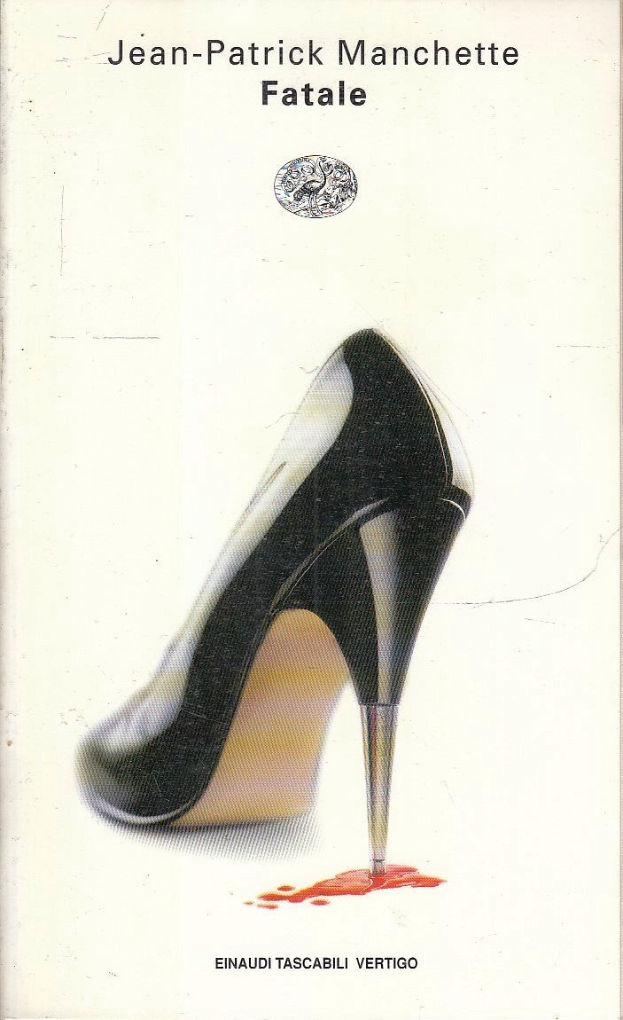 LN- FATALE - JEAN PATRICK MANCHETTE - EINAUDI - TASCABILI VERTIGO-- 1998- B- XFS